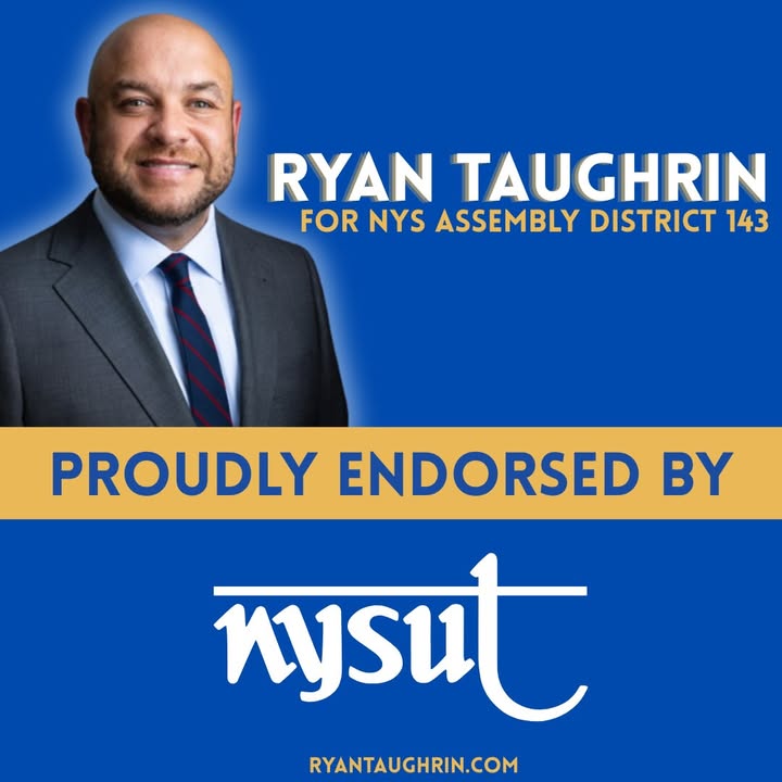 NYSUT - A Union of Professionals has endorsed Ryan Taughrin for NYS Assembly!